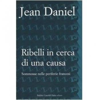 Ribelli in cerca di una causa. Sommosse nelle periferie francesi
