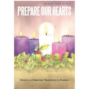 Prepare Our Hearts: Advent and Christmas Traditions for Families