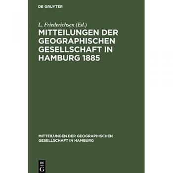 Mitteilungen der Geographischen Gesellschaft in Hamburg 1885: Heft 1