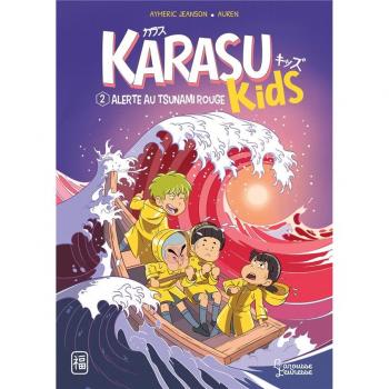 Karasu kids. Vol. 2. Alerte au tsunami rouge Aymeric Jeanson Larousse