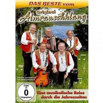 Original Almrauschklang; Das Beste; Eine musikalische Reise durch die Jahreszeiten; Musik aus Tirol