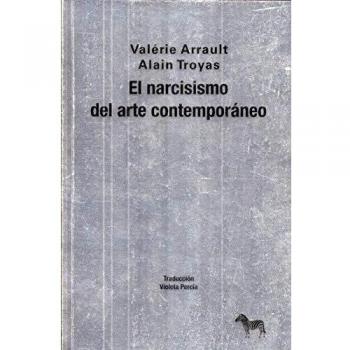 El Narcisismo del arte contemporáneo