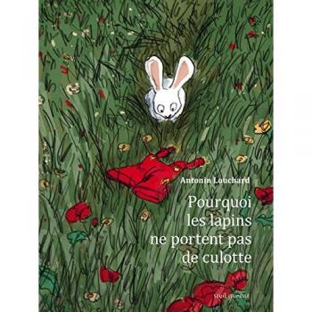 Pourquoi les lapins ne portent pas de culotte