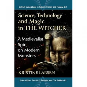 Science Technology and Magic in The Witcher