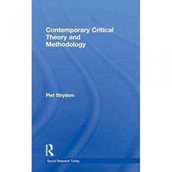 Contemporary Critical Theory and Methodology (Social Research Today)