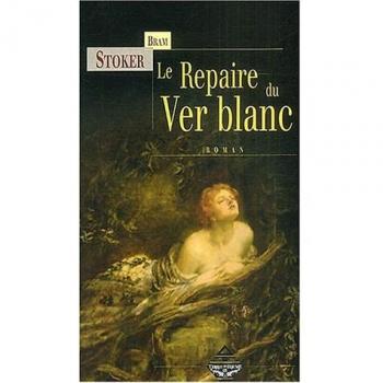 Le Repaire du ver blanc