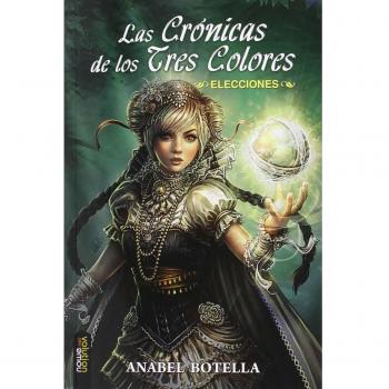Las cronicas de los tres colores. Elecciones (Tapa blanda).