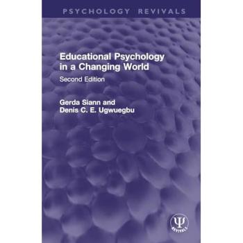 Educational Psychology in a Changing World: Second Edition (Psychology Revivals)