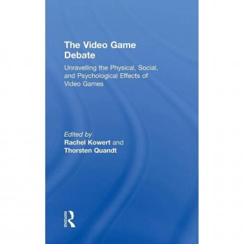 The Video Game Debate: Unravelling the Physical, Social, and Psychological Effects of Video Games