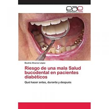 Riesgo de una mala Salud bucodental en pacientes diabéticos: Qué hacer antes, durante y después