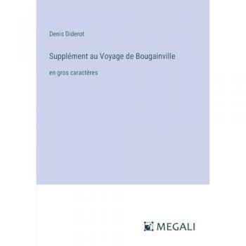 Supplément au Voyage de Bougainville: en gros caractères