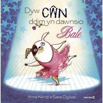 Dyw Cn Ddim yn Dawnsio Bale