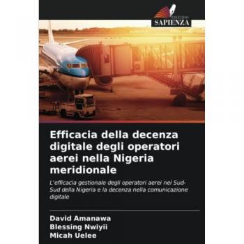 Amanawa, David: Efficacia della decenza digitale degli operatori aerei nella Nigeria meridionale