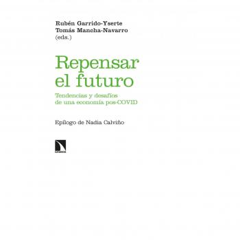 Repensar el futuro: Tendencias y desafíos de una economía pos-COVID (Tapa blanda).