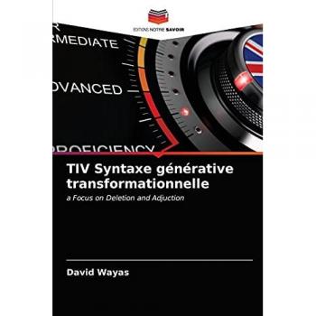 TIV Syntaxe générative transformationnelle: a Focus on Deletion and Adjuction