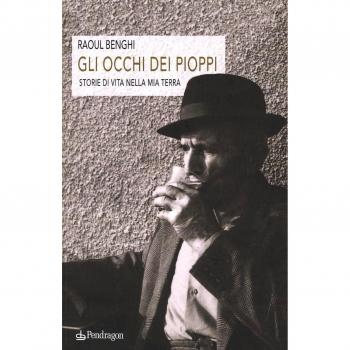 Gli occhi dei pioppi. Storie di vita nella mia terra