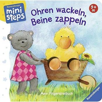 Miriam Cordes Ministeps® Bücher: Ohren Wackeln, Beine Zappeln: Ab 9 Monaten