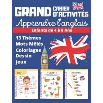 Grand cahier d'activités Apprendre l'anglais Enfants de 4 à 8 ans