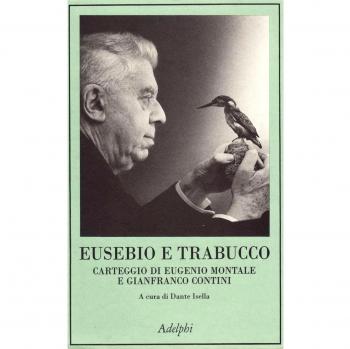 Eusebio e Trabucco. Carteggio di Eugenio Montale e Gianfranco Contini