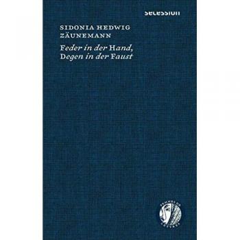 Feder in der Hand, Degen in der Faust