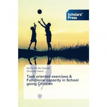 Task oriented exercises & Functional capacity in School going Children