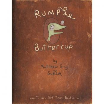 Rumple Buttercup: A Story of Bananas Belonging and Being Yourself Heirloom Edition