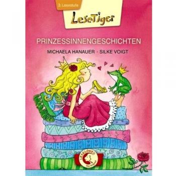 Michaela Hanauer Lesetiger Prinzessinnengeschichten. Großbuchstabenausgabe