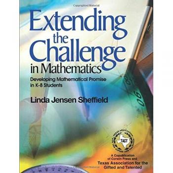 Corwin Press Extending the Math Challenge : Developing Mathematical Promise in K-8 Students