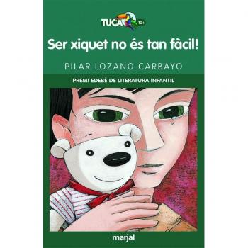 SER XIQUET NO ÉS TAN FÁCIL! (Tapa blanda).