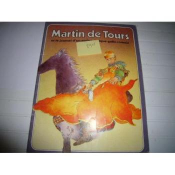 Martin de tours : et le journal d'un moine-eveque gallo-romain