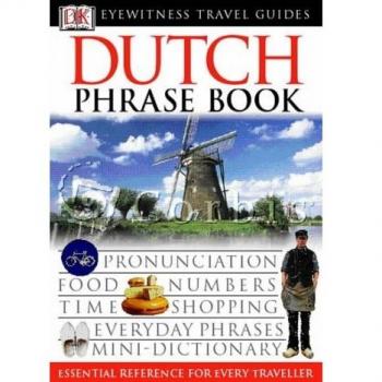 DK Dutch Phrase Book (Eyewitness Travel Guides Phrase Books)