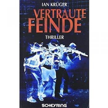 Vertraute Feinde: Thriller