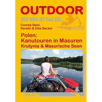 Polen: Kanutouren in Masuren Krutynia & Masurische Seen (Der Weg ist das Ziel)