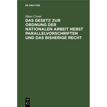 Vitalsource Technologies, Inc. Das Gesetz zur Ordnung der nationalen Arbeit nebst Parallelvorschriften und das bisherige Recht