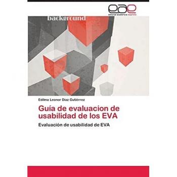 Guía de evaluacion de usabilidad de los EVA: Evaluación de usabilidad de EVA