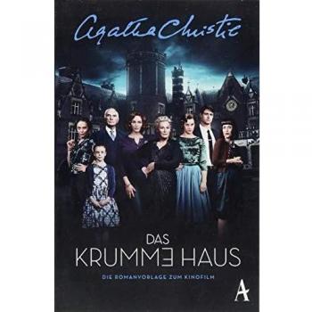 Agatha Christie Das Krumme Haus: Die Romanvorlage Zum Kinofilm