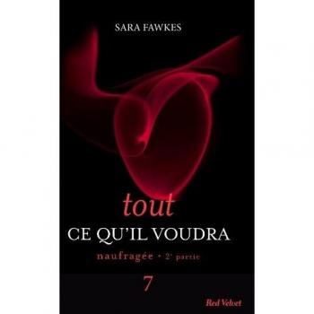 TOUT CE QU'IL VOUDRA 7