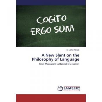 A New Slant on the Philosophy of Language