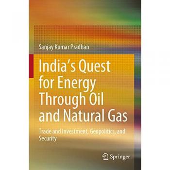 India’s Quest for Energy Through Oil and Natural Gas