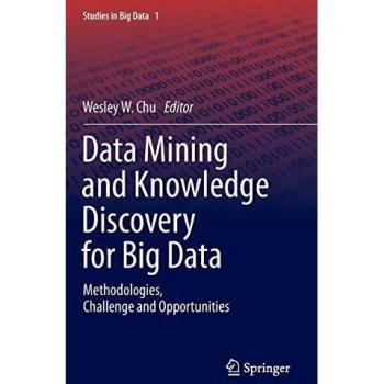 Data Mining and Knowledge Discovery for Big Data: Methodologies, Challenge and Opportunities