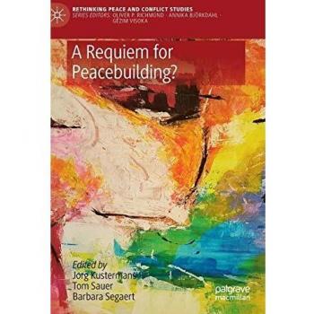 A Requiem for Peacebuilding?