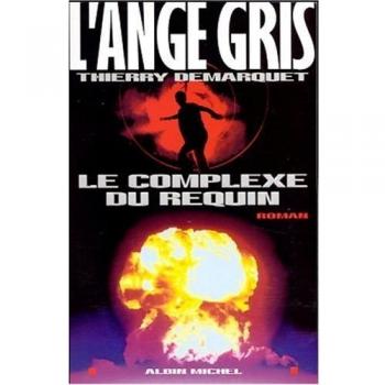 L'Ange gris : Le complexe du requin