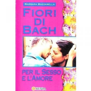 Fiori di Bach per sesso e amore