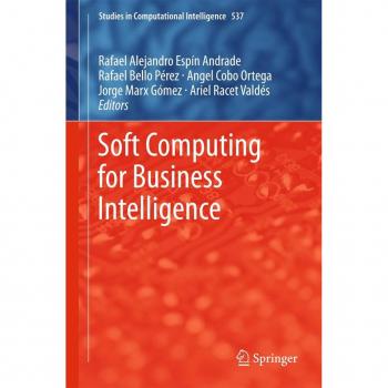Soft Computing for Business Intelligence