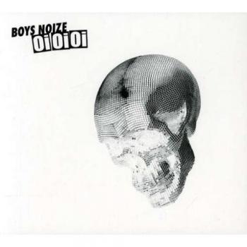 Boys Noize Oi Oi Oi Remixed
