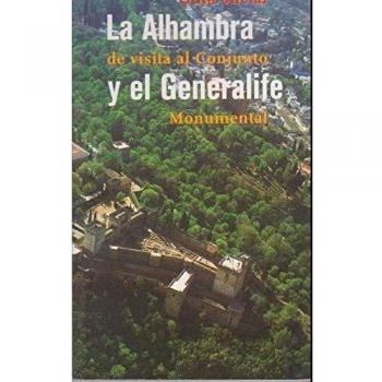 La alhambra de visita al conjunto y el genralife monumental