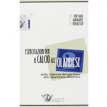 Esercitazioni Per Il Calcio All'olandese. Dalla Rimessa Del Portiere Alla Ripartenza Offensiva. DVD. Con Libro. Vol. 2