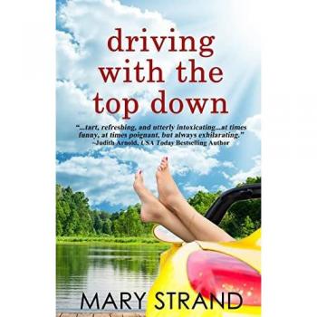 Strand, Mary: Driving with the Top Down