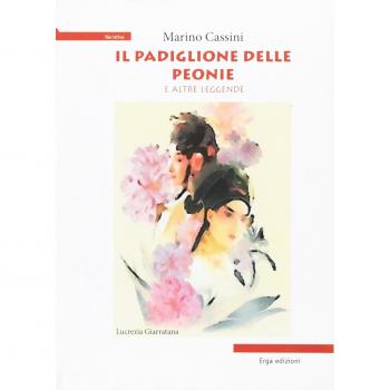 9788881637812 Marino Cassini Il padiglione delle peonie e altre leggende ERGA