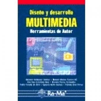DISEÑO Y DESARROLLO MULTIMEDIA. HERRAMIENTAS DE AUTOR.